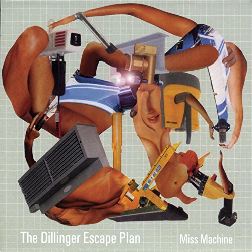 DILLINGER ESCAPE PLAN - MISS MACHINE