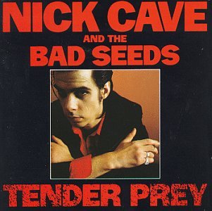 CAVE, NICK AND THE BAD SEEDS - TENDER PREY