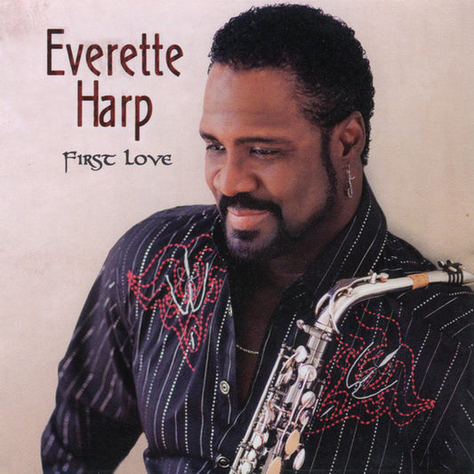 HARP, EVERETTE  - FIRST LOVE