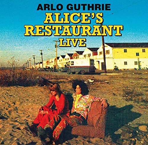 ARLO GUTHRIE - ALICE'S RESTAURANT LIVE