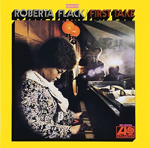 ROBERTA FLACK - FIRST TAKE