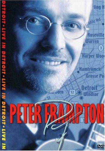 PETER FRAMPTON - LIVE IN DETROIT 1999