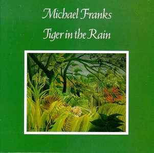 MICHAEL FRANKS - TIGER IN THE RAIN