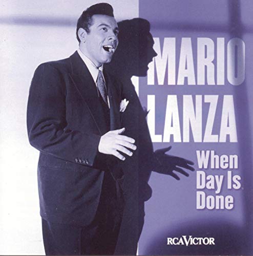 LANZA, MARIO - WHEN DAY IS DONE