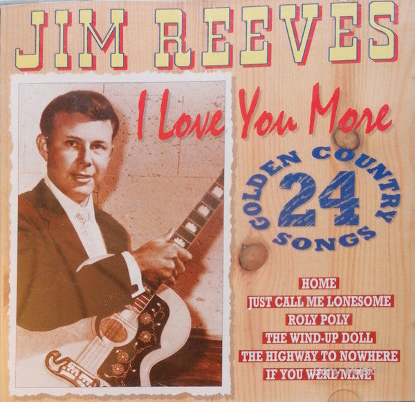 REEVES, JIM  - I LOVE YOU MORE