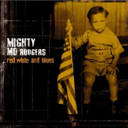 RODGERS, MIGHTY MO  - RED, WHITE & BLUES