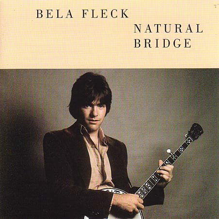 FLECK, BELA - NATURAL BRIDGE