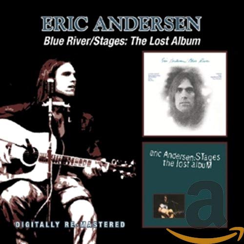 ANDERSEN,ERIC - BLUE RIVER / STAGES: THE LOST ALBUM (REMASTERED)