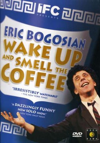 BOGOSIAN, ERIC  - DVD-WAKE UP & SMELL THE COFFEE