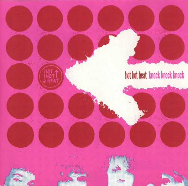HOT HOT HEAT  - KNOCK KNOCK KNOCK (EP)