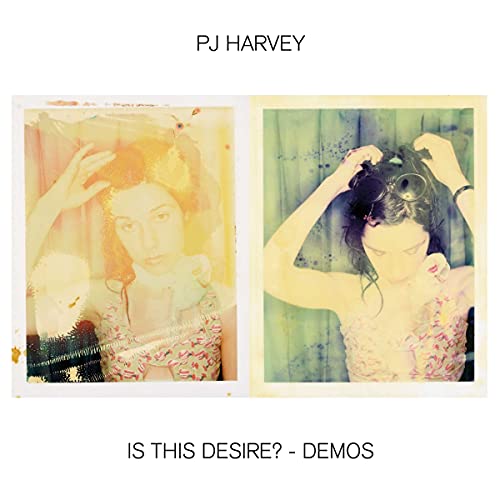 PJ HARVEY - IS THIS DESIRE? - DEMOS