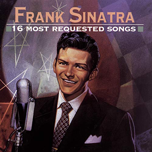 SINATRA, FRANK - 16 MOST REQUESTED SONGS