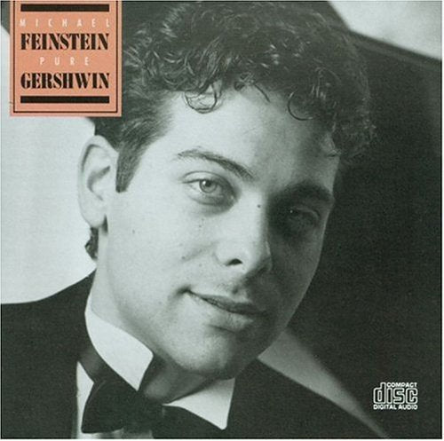 MICHAEL FEINSTEIN - PURE GERSHWIN