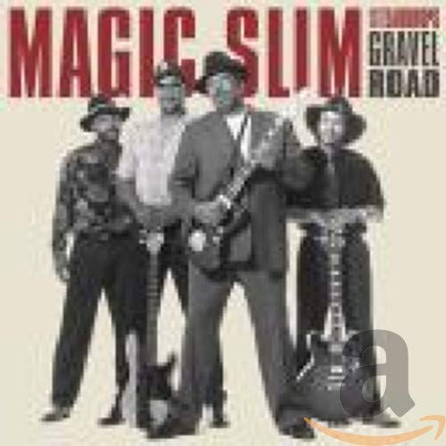 MAGIC SLIM & THE TEARDROPS - GRAVEL ROAD