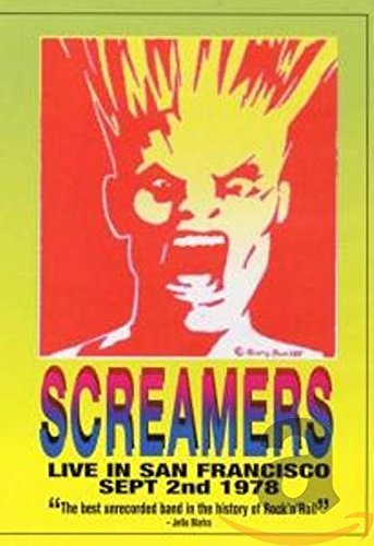 SCREAMERS - LIVE IN 1978 SAN FRANCISCO