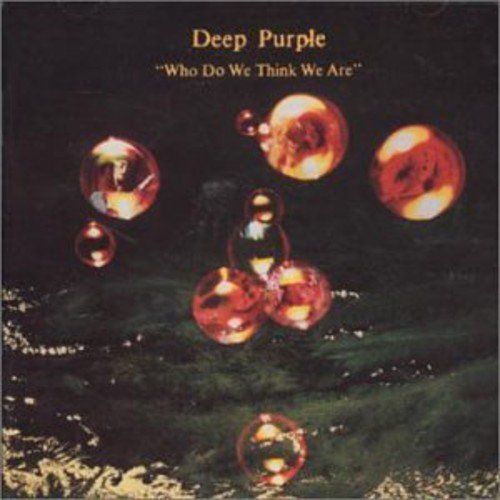 DEEP PURPLE - WHO DO WE THINK WE ARE