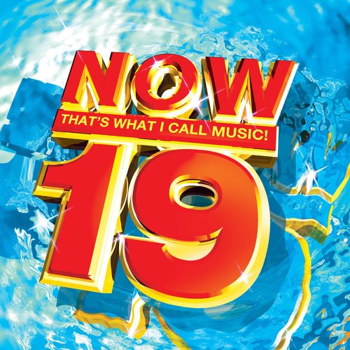 NOW THAT'S WHAT I CALL MUSIC - NOW, VOL. 19