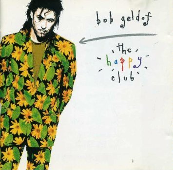 GELDOF, BOB - HAPPY CLUB