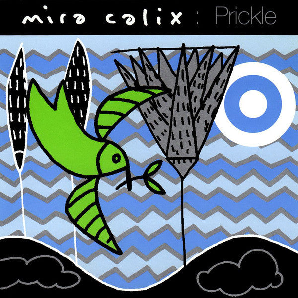 CALIX, MIRA - PRICKLE EP