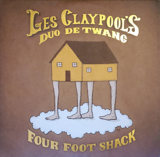 LES CLAYPOOL'S DUO DE TWANG - FOUR FOOT SHACK
