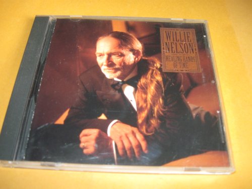 NELSON, WILLIE - HEALING HANDS OF TIME