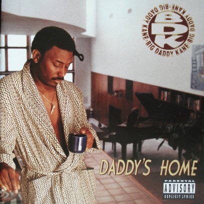 BIG DADDY KANE - DADDY'S HOME