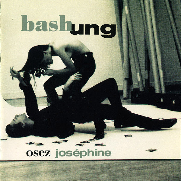 BASHUNG, ALAIN  - OSEZ JOSEPHINE