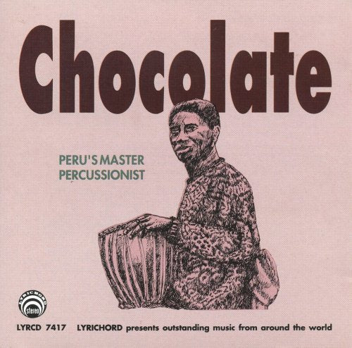 CHOCOLATE  - PERU'S MASTER PERCUSSIONS