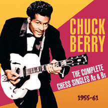 CHUCK BERRY - THE COMPLETE CHESS SINGLES AS & BS 1955-61 [CD]