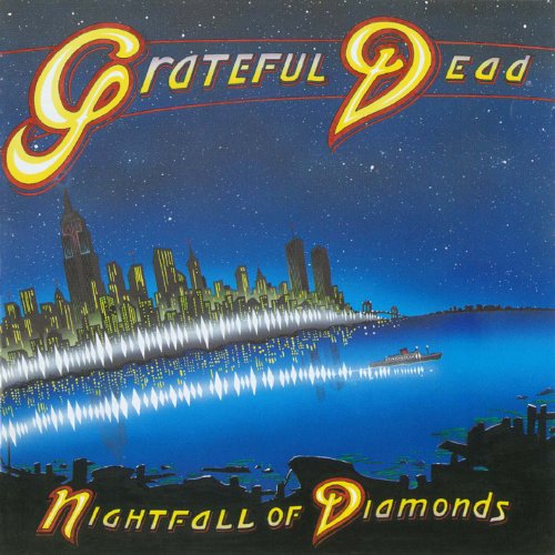 GRATEFUL DEAD - NIGHTFALL OF DIAMONDS