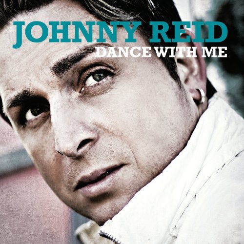 REID, JOHNNY  - DANCE WITH ME