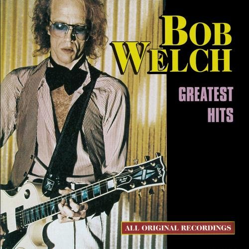 WELCH, BOB - GR HITS