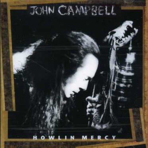 CAMPBELL, JOHN - HOWLING MERCY