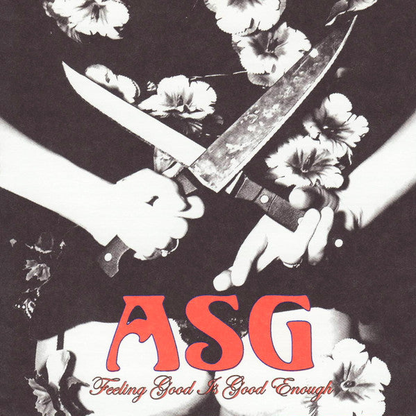 ASG  - FEELING GOOD IS GOOD ENOUGH