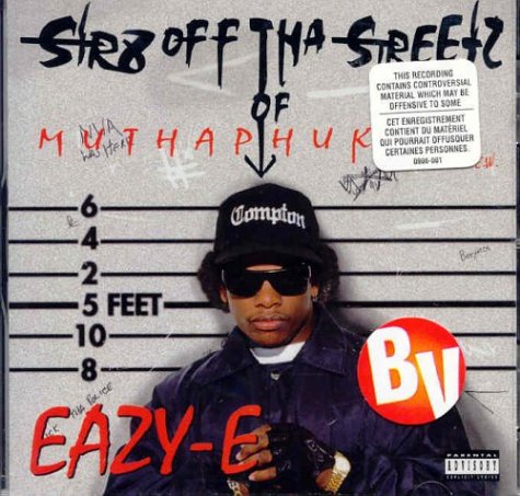 EAZY-E - STR8 OFF THA STREETZ OF MUTHAP