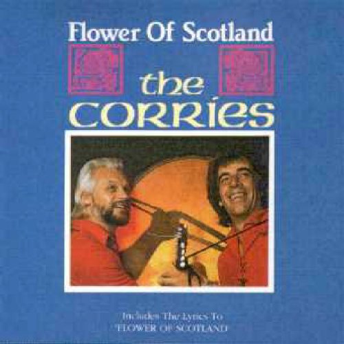 CORRIES - FLOWER OF SCOTLAND