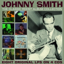 JOHNNY SMITH - THE CLASSIC ROOST ALBUM COLLECTION [CD]
