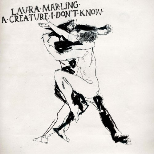 MARLING, LAURA - CREATURE I DON'T KNOW