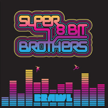 SUPER 8 BIT BROTHERS  - BRAWL