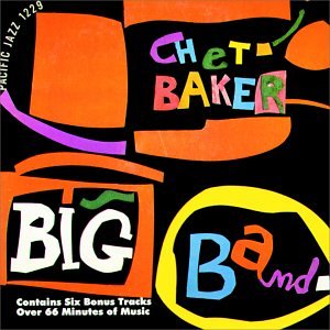 BAKER, CHET - CHET BAKER BIG BAND