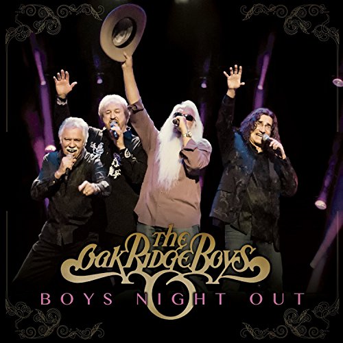 OAK RIDGE BOYS - BOYS NIGHT OUT