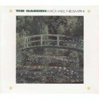 NESMITH, MICHAEL  - THE GARDEN