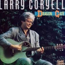 CORYELL, LARRY  - DRAGON GATE