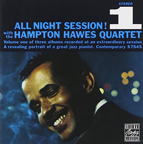 HAMPTON HAWES - ALL NIGHT SESSION!, VOL. 1