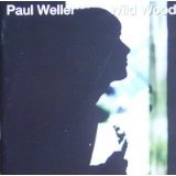 WELLER, PAUL - WILD WOOD