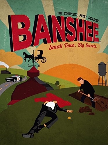 BANSHEE: THE COMPLETE FIRST SEASON