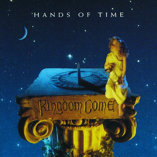 KINGDOM COME - HANDS OF TIME