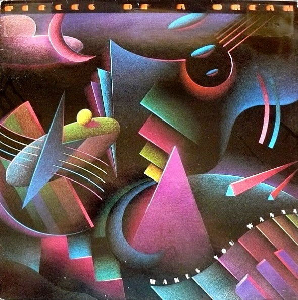 PIECES OF A DREAM  - MAKES YOU WANNA