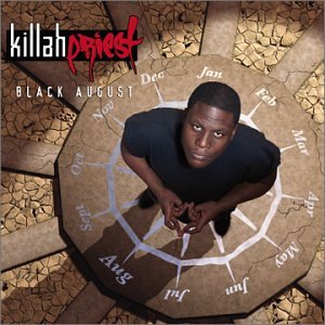 KILLAH PRIEST - BLACK AUGUST