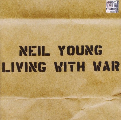 YOUNG, NEIL  - LIVING WITH WAR